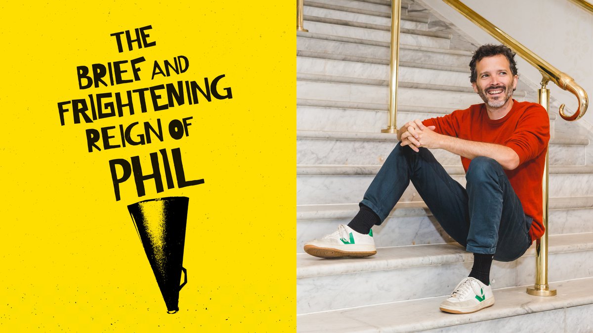 The Brief and Frightening Reign of Phil